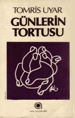Günlerin Tortusu – Tomris Uyar kitap kapağı