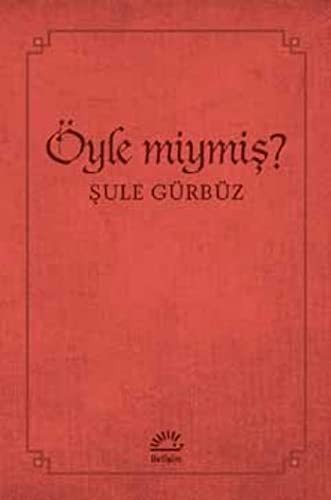 Öyle miymiş? – Şule Gürbüz kitap kapağı